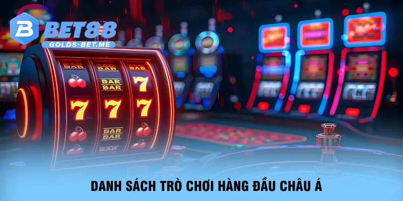 danh-sach-tro-choi-hang-dau-chau-a